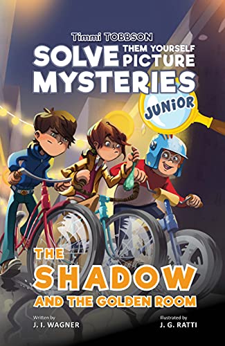 Stock image for The Shadow and the Golden Room: A Timmi Tobbson Junior (6-8) Detective Book for Kids (Solve-Them-Yourself Mysteries Book for Girls and Boys ages 6-8) (cover may vary) for sale by Goodwill of Colorado