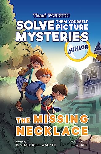 Stock image for The Missing Necklace: A Timmi Tobbson Junior (6-8) Book for Kids (Solve-Them-Yourself Mysteries Book for Girls and Boys age 6-8) (cover may vary) for sale by SecondSale