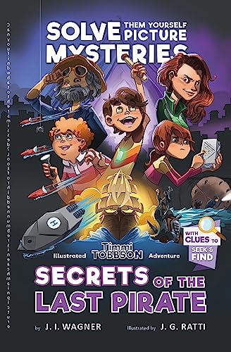 Beispielbild fr Secrets of the Last Pirate: A Timmi Tobbson Adventure Book for Boys and Girls zum Verkauf von HPB-Diamond