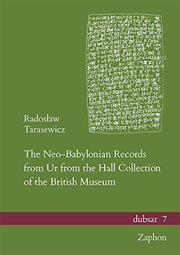 Stock image for The Neo-Babylonian Records from Ur from the Hall Collection of the British Museum (Dubsar) for sale by Sequitur Books