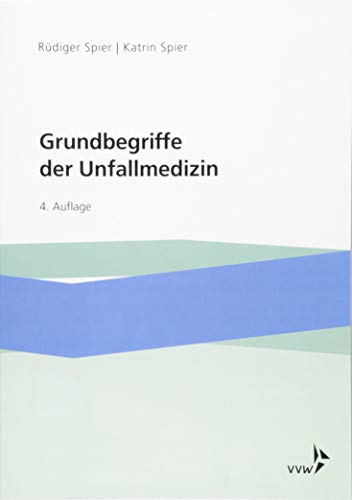 Beispielbild fr Grundbegriffe der Unfallmedizin: Lehrgang fr Sachbearbeiter in der Privaten Unfallversicherung zum Verkauf von Jasmin Berger