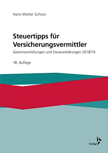 Beispielbild fr Steuertipps fr Versicherungsvermittler: Gewinnermittlungen und Steuererklrungen 2018/2019 zum Verkauf von medimops