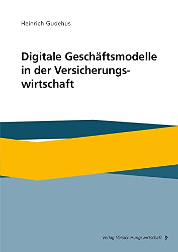 Stock image for Digitale Geschftsmodelle in der Versicherungswirtschaft for sale by Blackwell's