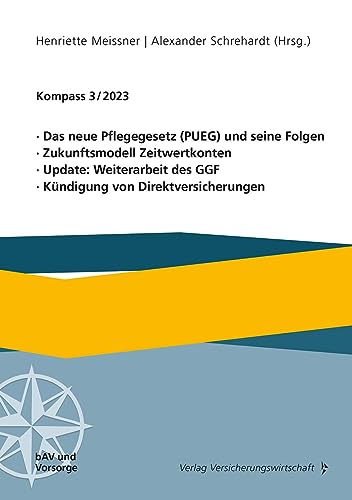 Stock image for Das neue Pflegegesetz (PUEG) und seine Folgen, Zukunftsmodell Zeitwertkonten, Update: Weiterarbeit des GGF, Kndigung von Direktversicherungen for sale by Blackwell's