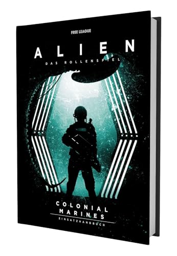 Stock image for ALIEN: Das Rollenspiel - Colonial Marines Einsatzhandbuch for sale by GreatBookPrices