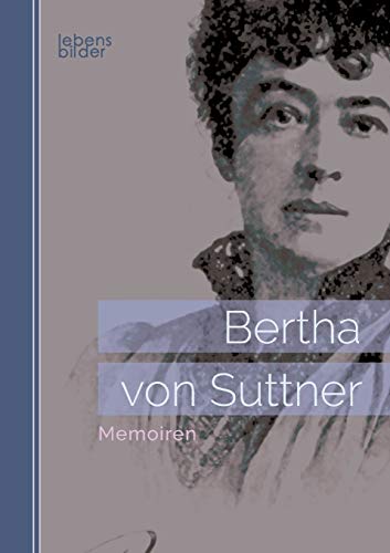 9783963370168: Bertha von Suttner: Memoiren