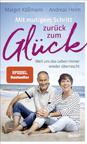 Stock image for Mit mutigem Schritt zurck zum Glck: Weil uns das Leben immer wieder berrascht for sale by Revaluation Books