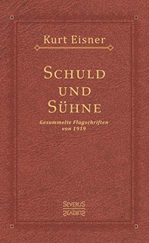 Stock image for Schuld und Shne: Gesammelte Flugschriften von 1919 for sale by Revaluation Books