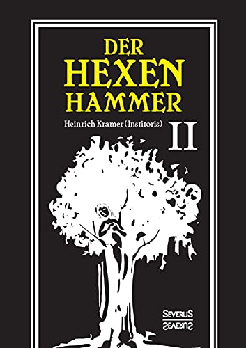 Stock image for Der Hexenhammer: Malleus Maleficarum.:Zweiter Teil for sale by Blackwell's