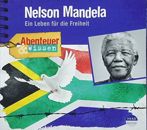 Beispielbild fr Abenteuer & Wissen: Nelson Mandela - Ein Leben fr die Freiheit zum Verkauf von medimops