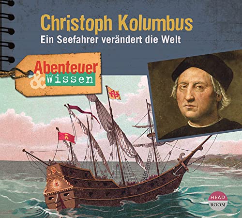 Beispielbild fr Abenteuer & Wissen: Christoph Kolumbus: Ein Seefahrer verndert die Welt zum Verkauf von medimops