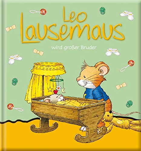 Beispielbild fr Leo Lausemaus wird groer Bruder zum Verkauf von medimops