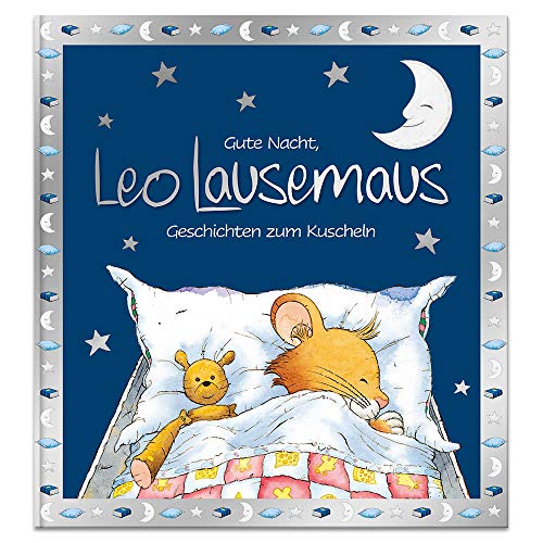 Beispielbild fr Gute Nacht, Leo Lausemaus: Geschichten zum Kuscheln zum Verkauf von medimops