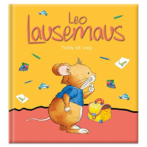 9783963473012: Leo Lausemaus - Teddy ist weg: Kinderbuch zum Vorlesen - Eine Kindergeschichte fr Kinder ab 3 Jahren