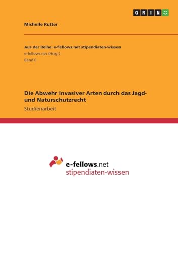 Beispielbild fr Die Abwehr invasiver Arten durch das Jagd- und Naturschutzrecht zum Verkauf von Buchpark