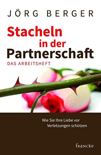 Stock image for Stacheln in der Partnerschaft - Das Arbeitsheft -Language: german for sale by GreatBookPrices