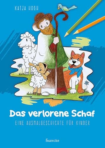 Stock image for Das verlorene Schaf: Eine Ausmalgeschichte fr Kinder for sale by medimops