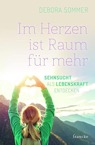 Beispielbild fr Im Herzen ist Raum fr mehr -Language: german zum Verkauf von GreatBookPrices