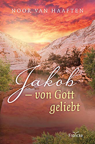 Stock image for Jakob - von Gott geliebt -Language: german for sale by GreatBookPrices