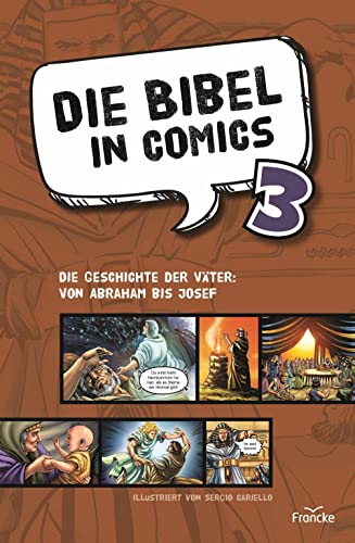 9783963623387: Die Bibel in Comics 3: Die Geschichte der Vter: von Abraham bis Josef
