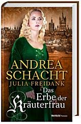 Beispielbild fr Das Erbe der Kruterfrau - Andrea Schacht & Julia Freidank [Gebundene Ausgabe, Weltbild] zum Verkauf von rebuy recommerce GmbH