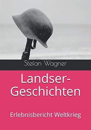Stock image for Landser-Geschichten: Erlebnisbericht Weltkrieg (German Edition) for sale by GF Books, Inc.