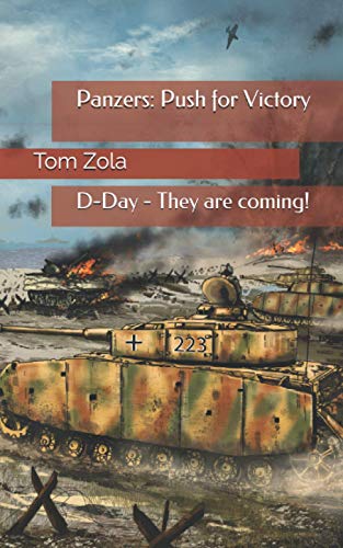 Stock image for Panzers: Push for Victory: D-Day - They are coming! for sale by Seattle Goodwill