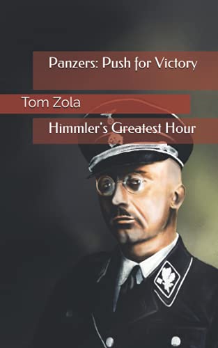 Stock image for Panzers: Push for Victory: Himmler's Greatest Hour for sale by SecondSale