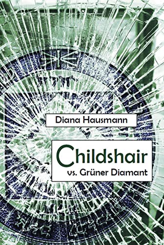Beispielbild fr Childshair vs. Grner Diamant zum Verkauf von Buchpark