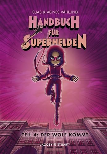 Stock image for Handbuch fr Superhelden: Teil 4 Der Wolf kommt for sale by medimops
