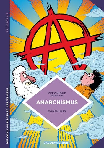 9783964281180: Anarchismus: Libertre Theorie und Praxis (Die Comic-Bibliothek des Wissens)