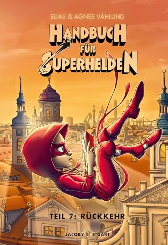 9783964281432: Handbuch fr Superhelden: Teil 7: Rckkehr
