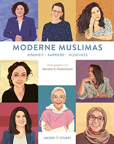 Imagen de archivo de Moderne Muslimas: Kindheit - Karriere - Klischees a la venta por medimops