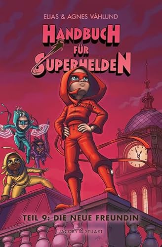 9783964282170: Handbuch fr Superhelden: Teil 9: Die neue Freundin
