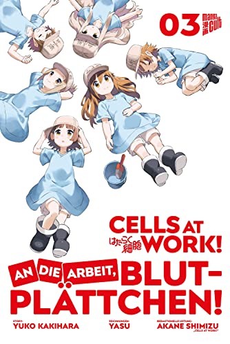 Imagen de archivo de Cells at Work! - An die Arbeit, Blutplttchen! 3 a la venta por Revaluation Books