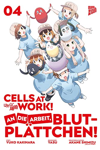 Stock image for Cells at Work! - An die Arbeit, Blutplttchen! 4 for sale by GreatBookPrices