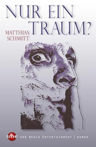 Beispielbild fr Schmitt, M: Nur ein Traum? zum Verkauf von Blackwell's