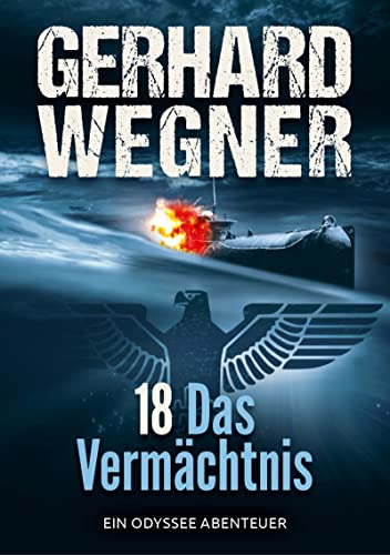 Imagen de archivo de 18 - Das Vermchtnis (ODYSSEE TEAM - Band 2) a la venta por medimops