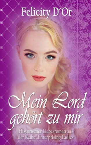 Stock image for Mein Lord gehrt zu mir (Enterprising Ladies) (German Edition) for sale by Books Unplugged