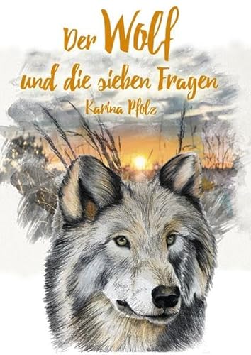 Beispielbild fr Der Wolf und die sieben Fragen / The wolf and the seven questions (Visuelles Sprachenlernen - Band 6) zum Verkauf von medimops