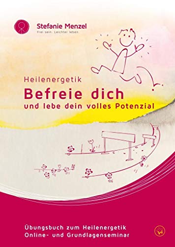 Beispielbild fr Heilenergetik: Befreie dich und lebe dein volles Potenzial zum Verkauf von medimops