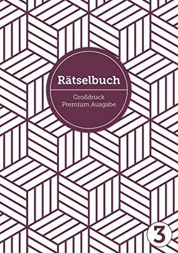 Beispielbild fr Deluxe Rtselbuch Band 3. Rtselbuch XL fr Erwachsene, ltere Leute, Senioren und Rentner im DIN A4-Format mit extra groer Schrift, inkl. Lsungen. Kreuzwortrtsel, Sudoku, Stradoku, Rtselpyramide, Schwedenrtsel, uvm. Raetselblock mit Kreuzwortraetsel zum Verkauf von Blackwell's