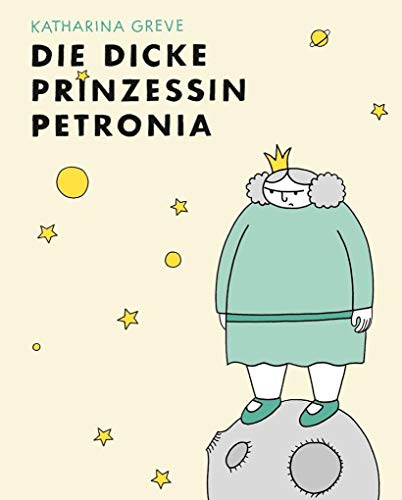 9783964450081: Die dicke Prinzessin Petronia
