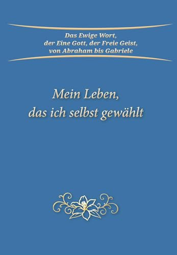 Stock image for Mein Leben, das ich selbst gewhlt for sale by GreatBookPrices