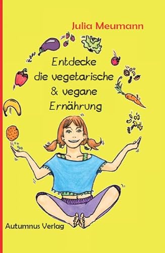 Stock image for Entdecke die vegetarische and vegane Ern?hrung for sale by PBShop.store US