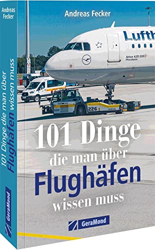 Stock image for 101 Dinge, die man ber Flughfen wissen muss for sale by GreatBookPrices
