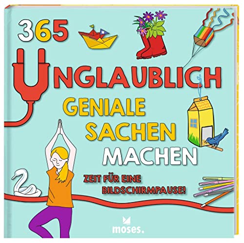 Beispielbild fr 365 unglaublich geniale Sachen machen - Zeit fr eine Bildschirmpause! zum Verkauf von Fachbuch-Versandhandel