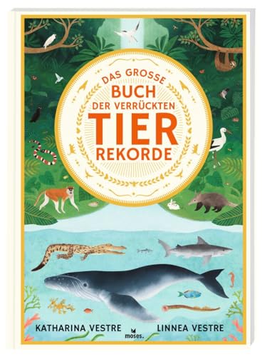 Stock image for Das gro?e Buch der verr?ckten Tierrekorde for sale by PBShop.store US