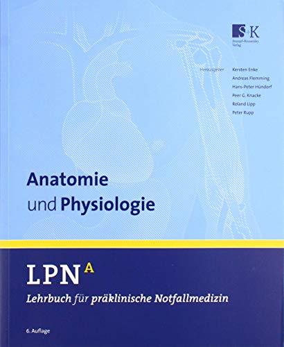 Stock image for LPN - Lehrbuch fr prklinische Notfallmedizin Band A. Anatomie und Physiologie for sale by Revaluation Books