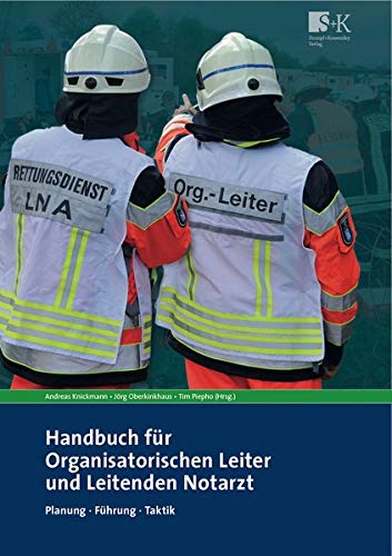 9783964610232: Handbuch fr Organisatorischen Leiter und Leitenden Notarzt: Planung, Fhrung, Taktik